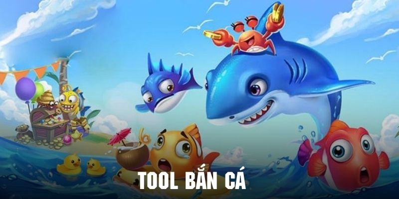 Tool bắn cá