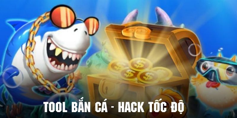 Hack tốc độ bắn giúp người chơi dễ dàng chinh phục cá boss khổng lồ